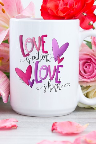 Love is Patient Coffee Cup Mug - Debs on 5th